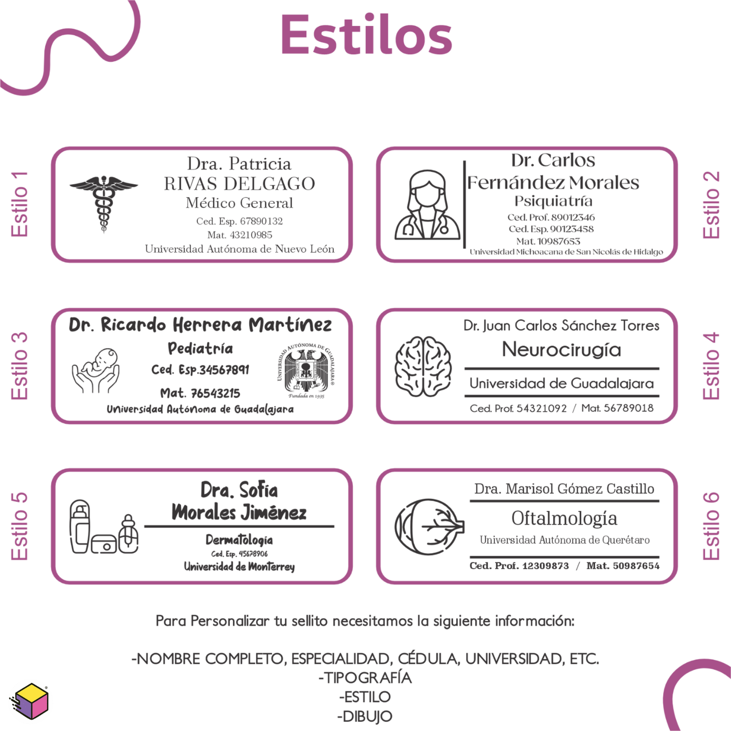 Opciones de estilos y distribución para sello médico personalizado con logo y cédula profesional.
